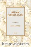 İslam Ahlak Felsefinde Ahlak Sosyolojisi
