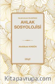 İslam Ahlak Felsefinde Ahlak Sosyolojisi