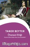 Ötanazi Etiği: Onurlu Ölüm Hakkı Nasıl Savunulabilir?