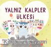 Yalnız Kalpler Ülkesi