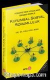 Kurumsal Sosyal Sorumluluk & Türkiye'den Uygulama Örnekleriyle