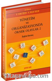Yönetim ve Organizasyonda Örnek Olaylar 2