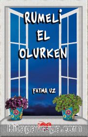 Rumeli El Olurken
