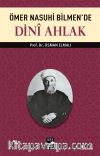 Ömer Nasuhi Bilmen'de Dini Ahlak