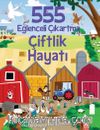555 Eğlenceli Çıkartma / Çiftlik Hayatı