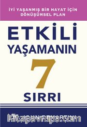 Etkili Yaşamanın 7 Sırrı