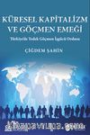 Küresel Kapitalizm ve Göçmen Emeği