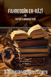 Fahreddîn Er-Razî ve Tefsir İlmindeki Yeri