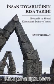 İnsan Uygarlığının Kısa Tarihi: Ekonomik ve Siyasal Kurumların Dünü ve Yarını