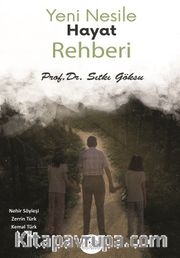 Yeni Nesil’e Hayat Rehberi
