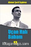 Uçan Halı Babam