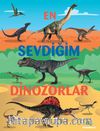 En Sevdiğim Dinozorlar