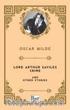 Lord Arthur Saviles Crime and Other Stories