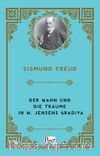 Der Wahn Und Die Träume in W. Jensens Gradiva