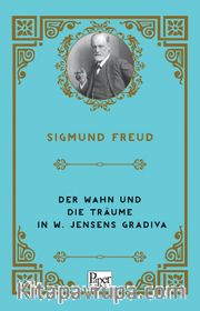 Der Wahn Und Die Träume in W. Jensens Gradiva