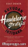 Kuyudan İktidara Hamlelerin Stratejisi