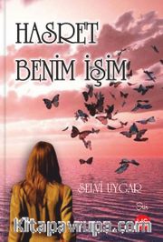 Hasret Benim İşim