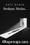 Suskun Sözler