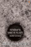 Fotoğrafta Sanat ve Felsefe  