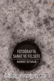 Fotoğrafta Sanat ve Felsefe  