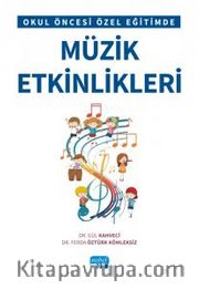 Okul Öncesi Özel Eğitimde Müzik Etkinlikleri