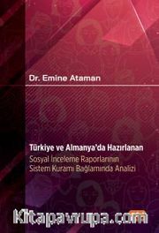 Türkiye ve Almanya'da Hazırlanan Sosyal İnceleme Raporlarının Sistem Kuramı Bağlamında Analizi