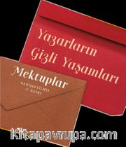 Yazarların Gizli Yaşamları <br /> Mektuplar