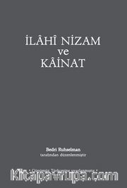 İlahi Nizam ve Kainat (Günümüz Türkçesi) (Karton Kapak)