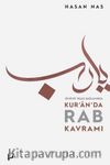 Zihniyet İnşası Bağlamında Kur’an’da Rab Kavramı