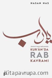 Zihniyet İnşası Bağlamında Kur’an’da Rab Kavramı