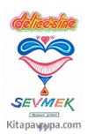 Delice’sine Sevmek