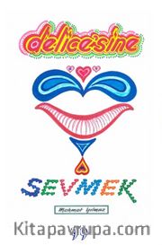 Delice’sine Sevmek