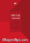 100 Yılı Anlamak
