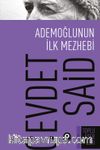 Ademoğlunun İlk Mezhebi