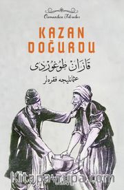 Kazan Doğurdu <br /> Osmanlıca Nasreddin Hoca Fıkraları