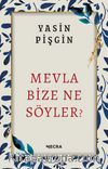 Mevla Bize Ne Söyler?