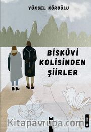 Bisküvi Kolisinden Şiirler
