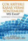Çok Kriterli Karar Verme Yöntemleri: Ms Excel® Çözümlü Uygulamalar