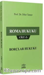 Roma Hukuku Cilt 2 / Borçlar Hukuku
