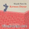 Küçük Fare ile Kırmızı Duvar