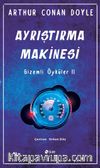 Ayrıştırma Makinesi / Gizemli Öyküler II