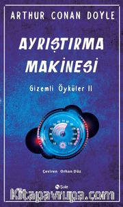 Ayrıştırma Makinesi / Gizemli Öyküler II