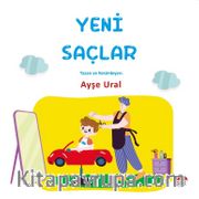 Yeni Saçlar (4-7 Yaş)