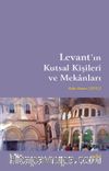 Levant’ın Kutsal Kişileri ve Mekanları