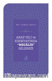 Arap Dili Ve Edebiyatında Mecalis Geleneği