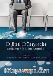 Dijital Dünyada Değişen Yönetim Normları