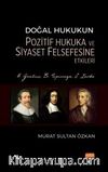 Doğal Hukukun Pozitif Hukuka ve Siyaset Felsefesine Etkileri & H. Grotius, B. Spinoza, J. Locke