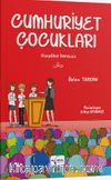 Cumhuriyet Çocukları & Yüzyıldan Sonsuza