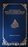 Nüzul Sırasına Göre Kur’an-ı Kerim Meali (Ciltli) & Anlam ve Yorum Merkezli Çeviri