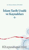 İslam Tarih Usulü ve Kaynakları 1